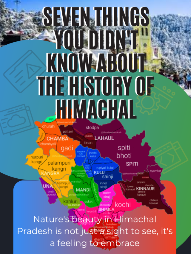 Seven Things You Don’t Know about Himachal Pradesh